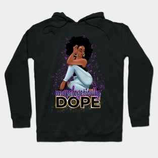 Unapologetically Dope, Black Woman Hoodie